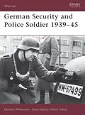 E-Book (epub) German Security and Police Soldier 1939-45 von Gordon Williamson