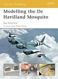 E-Book (epub) Modelling the De Havilland Mosquito von Roy Sutherland