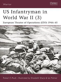 E-Book (epub) US Infantryman in World War II (3) von Robert S Rush