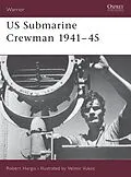 E-Book (epub) US Submarine Crewman 1941-45 von Robert Hargis