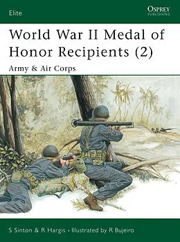 E-Book (epub) World War II Medal of Honor Recipients (2) von Starr Sinton, Robert Hargis