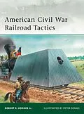 E-Book (epub) American Civil War Railroad Tactics von Robert R. Hodges Jr.