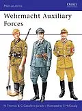 E-Book (pdf) Wehrmacht Auxiliary Forces von Nigel Thomas