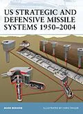 E-Book (epub) US Strategic and Defensive Missile Systems 1950-2004 von Mark Berhow