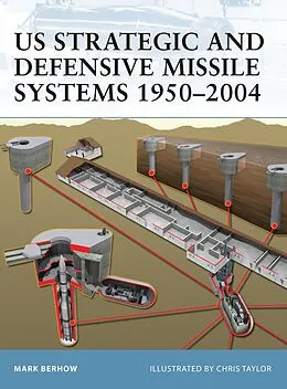 E-Book (epub) US Strategic and Defensive Missile Systems 1950-2004 von Mark Berhow