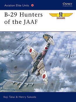 eBook (epub) B-29 Hunters of the JAAF de Koji Takaki, Henry Sakaida
