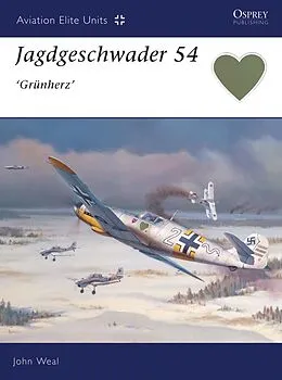 E-Book (epub) Jagdgeschwader 54 'Grünherz' von John Weal