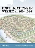 E-Book (epub) Fortifications in Wessex c. 800-1066 von Ryan Lavelle