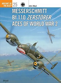 E-Book (pdf) Messerschmitt Bf 110 Zerstörer Aces of World War 2 von John Weal