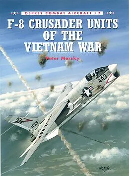 E-Book (epub) F-8 Crusader Units of the Vietnam War von Peter Mersky