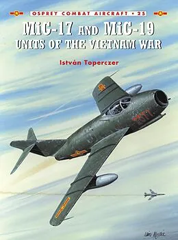 E-Book (epub) MiG-17 and MiG-19 Units of the Vietnam War von István Toperczer