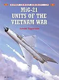 E-Book (epub) MiG-21 Units of the Vietnam War von István Toperczer