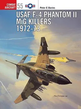 E-Book (epub) USAF F-4 Phantom II MiG Killers 1972-73 von Peter E. Davies