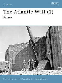 E-Book (epub) The Atlantic Wall (1) von Steven J. Zaloga