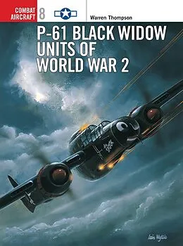 E-Book (pdf) P-61 Black Widow Units of World War 2 von Warren Thompson