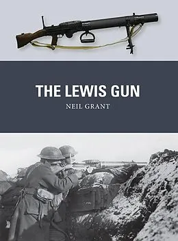 E-Book (epub) The Lewis Gun von Neil Grant