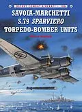 E-Book (epub) Savoia-Marchetti S.79 Sparviero Torpedo-Bomber Units von Marco Mattioli