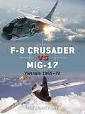 E-Book (pdf) F-8 Crusader vs MiG-17 von Peter Mersky