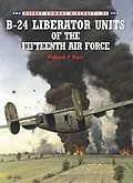 E-Book (epub) B-24 Liberator Units of the Fifteenth Air Force von Robert F Dorr