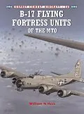 E-Book (epub) B-17 Flying Fortress Units of the MTO von William N Hess