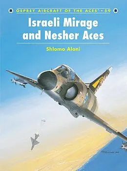 E-Book (epub) Israeli Mirage III and Nesher Aces von Shlomo Aloni