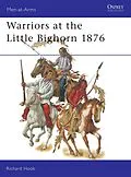 E-Book (epub) Warriors at the Little Bighorn 1876 von Richard Hook