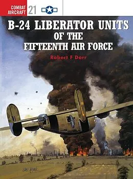 E-Book (pdf) B-24 Liberator Units of the Fifteenth Air Force von Robert F Dorr
