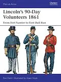 E-Book (epub) Lincoln's 90-Day Volunteers 1861 von Ron Field