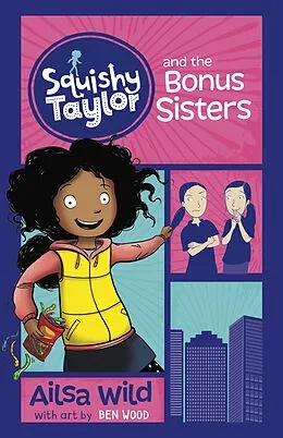 E-Book (epub) Squishy Taylor and the Bonus Sisters von Ailsa Wild