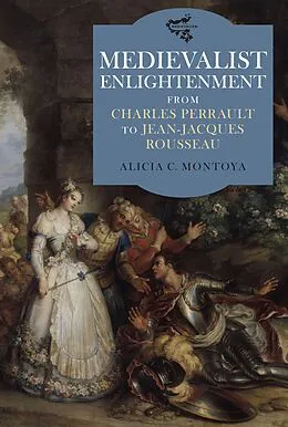 E-Book (pdf) Medievalist Enlightenment von Alicia C. Montoya