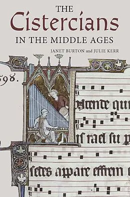 E-Book (epub) The Cistercians in the Middle Ages von Janet Burton, Julie Kerr