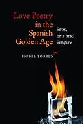 E-Book (pdf) Love Poetry in the Spanish Golden Age von Isabel Torres
