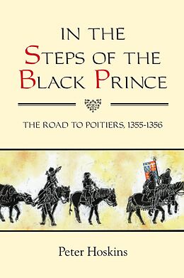 E-Book (epub) In the Steps of the Black Prince von Peter Hoskins