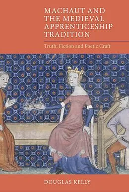 E-Book (pdf) Machaut and the Medieval Apprenticeship Tradition von Douglas Kelly