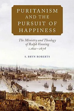 E-Book (pdf) Puritanism and the Pursuit of Happiness von S. Bryn Roberts
