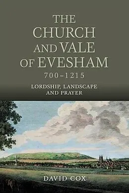 E-Book (pdf) The Church and Vale of Evesham, 700-1215 von David Cox
