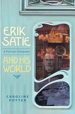 E-Book (epub) Erik Satie von Caroline Potter