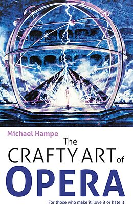 eBook (epub) The Crafty Art of Opera de Michael Hampe