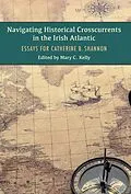 E-Book (epub) Navigating Historical Crosscurrents in the Irish Atlantic von 