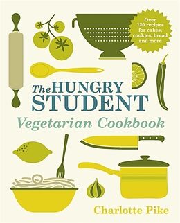 Couverture cartonnée The Hungry Student Vegetarian Cookbook de Charlotte Pike