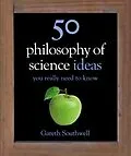 E-Book (epub) 50 Philosophy of Science Ideas You Really Need to Know von Gareth Southwell