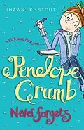 E-Book (epub) Penelope Crumb Never Forgets von Shawn K. Stout