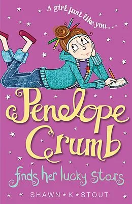 E-Book (epub) Penelope Crumb Finds Her Lucky Stars von Shawn K. Stout, Charlie Alder