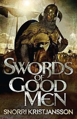 E-Book (epub) Swords of Good Men von Snorri Kristjansson