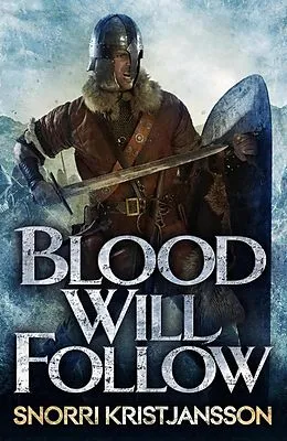 E-Book (epub) Blood Will Follow von Snorri Kristjansson