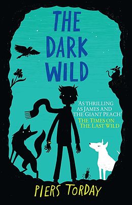 E-Book (epub) Dark Wild von Piers Torday
