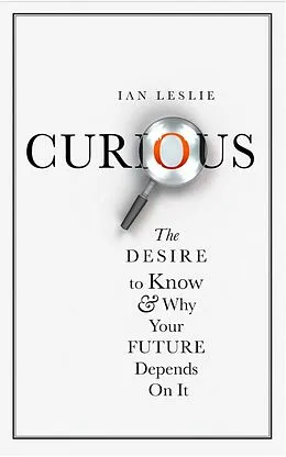 E-Book (epub) Curious von Ian Leslie