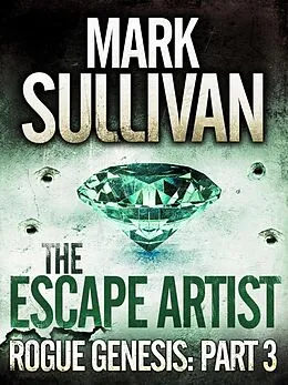 E-Book (epub) Escape Artist von Mark Sullivan