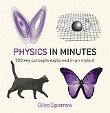 Kartonierter Einband Physics in Minutes von Giles Sparrow