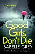 E-Book (epub) Good Girls Don't Die von Isabelle Grey